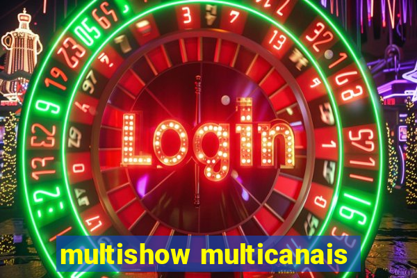 multishow multicanais